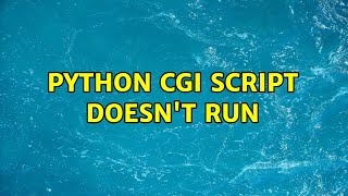 Python CGI script doesn't run
