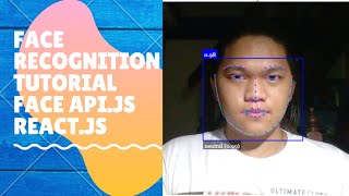 Face Recognition (face api.js) React application Tagalog Tutorial
