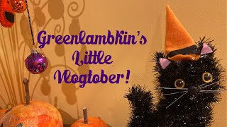 Greenlambkin’s Little Vlogtober Day 6!