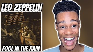 Led Zeppelin - Fool in the Rain | FIRST TIME REACTION