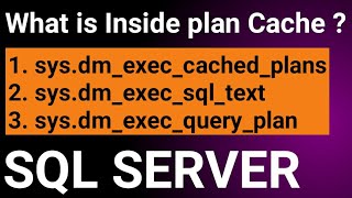 What is inside SQL Server plan cache ? How to fetch SQL Server query plan from cache memory ?
