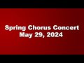 Spring Chorus Concert - May 29, 2024