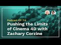 pushing the limits of cinema 4d interview with zachary corzine greyscalegorilla podcast 114