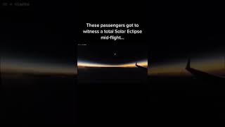 These passengers got to witness a total Solar Eclipse mid-flight... #shorts