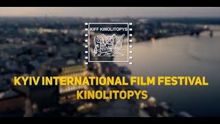 KYIV INTERNATIONAL FILM FESTIVAL 'KINOLITOPYS' 2020 IN EVENT SPACE PMHUB