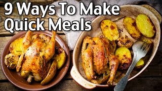9 Ways To Make Quick And Easy Home Cooked Meals