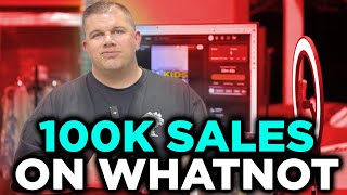 100k sales on whatnot - Here’s what we’ve learned