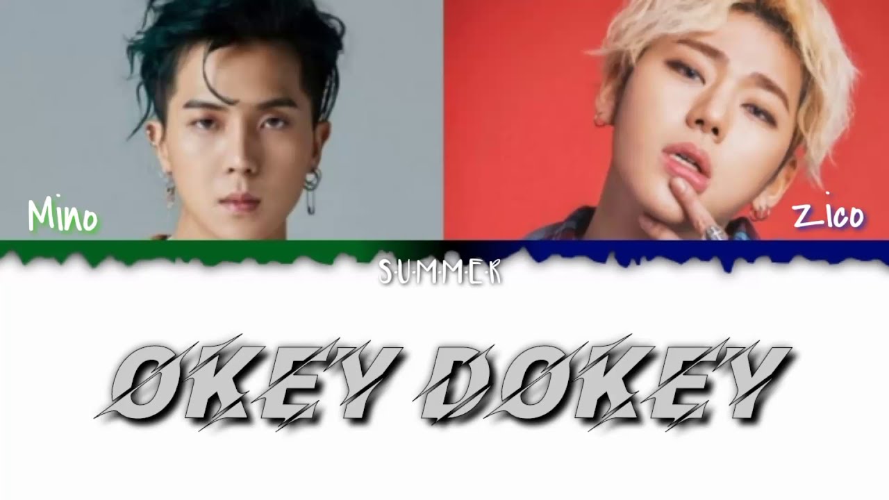 Okey Dokey - Mino Ft. Zico Lyrics Color Coded Lyrics) - YouTube