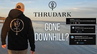 ThruDark Review 2 | Addressing Your Comments