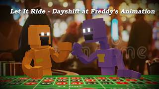 Let It Ride | DSaF Animation