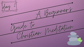 Day 2- Christian Meditation for Beginners // An Exploration of Mindfulness // Psalm 34:1-8
