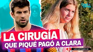 La CIRUGÍA que Piqué PAGÓ a Clara Chía Martí como consuelo por 'BZRP Music Sessions 53' de Shakira