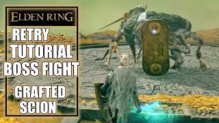 Elden Ring – How to Get Back to Tutorial Boss - Grafted Scion Boss Fight