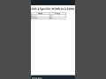 Add specific width to a table | Html table #shorts #short #viral #shortvideo #htmltutorial