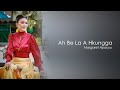 Margaret Hpauyu - Ah Be La A Hkungga | NYE A HKUNGGA (Album)