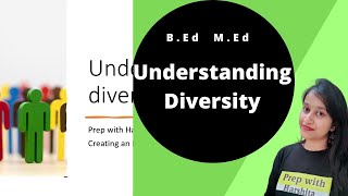 Understanding Diversity | Creating An Inclusive School | B.ed | M.ed