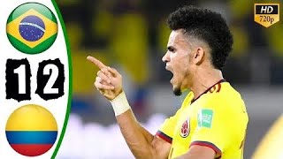 Brazil vs Colombia 1-2 Highlights & All Goals 2023 HD 🔥 Luis Diaz 2 Goal
