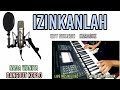 IZINKANLAH ELVY SUKAESIH KARAOKE DANGDUT KOPLO