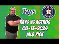 Tampa Bay Rays vs Houston Astros 8/13/24 MLB Pick & Prediction | MLB Betting Tips