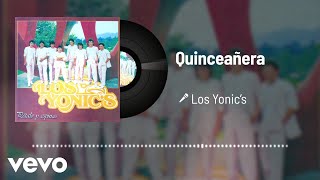 Los Yonic's - Quinceañera (Audio)