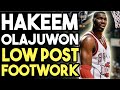 Hakeem Olajuwon Low Post Footwork Film Study