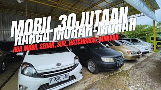 MOBIL MURAH 30 JUTAAN NIH‼️ADA MOBIL SUV,MPV,HATCBACK & MINIVAN‼️