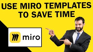 How To Use Miro Templates To Save Time | Easy Tutorial