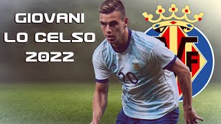 Giovani Lo Celso ► Best Skills, Goals \u0026 Assists | 2022 ᴴᴰ