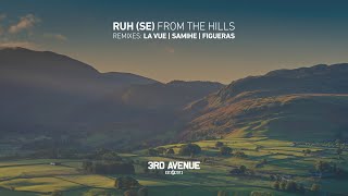 Ruh (SE) - From the Hills [3rd Avenue]