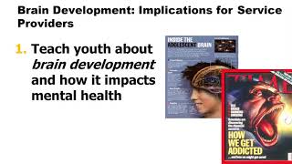 ESAS: Adolescent Brain Maturation and Health: Intersections on the Developmental Highway