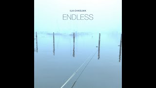 Ilia Chkolnik - Endless - official video.