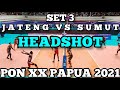 JAWA TENGAH VS SUMATRA UTARA SET 3 VOLI PUTRA PON XX PAPUA 2021 HASIL AKHIR 3-0 UNTUK JATENG