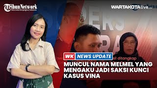 Muncul Nama Melmel yang Mengaku Jadi Saksi Kunci Kasus Vina Cirebon