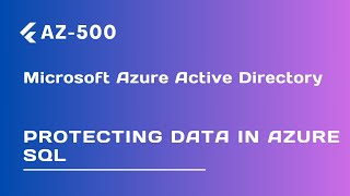 Protecting Data in Azure SQL - Lecture 73