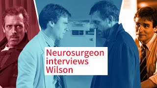 Real-life neurosurgeon interviews TV’s most beloved oncologist - Robert Sean Leonard aka Dr Wilson