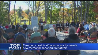 Ceremony Held In Worcester To Unveil Firefighters Memorial
