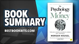 The Psychology of Money | Morgan Housel | Book Summary