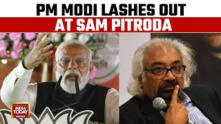 PM Modi Lashes Out At Pitroda, Says 'Congress Is Abusing South Indians'  | Sam Pitroda Controversy