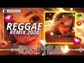 MUSICAS INTENACIONAL REGGAE MIX 2024 AS MELHORES MUSICA TOP MIX 2024