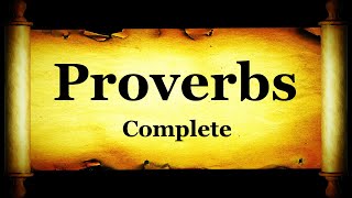 Proverbs Complete - Bible Book #20 - The Holy Bible KJV HD 4K Audio-Text Read Along