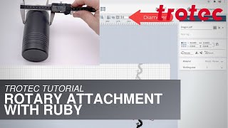 Trotec Tutorial: Rotary Attachment on a Speedy 400 Laser with Ruby