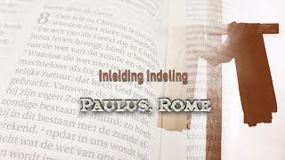 Online dieptestudie Romeinenbrief : (1) Inleiding 'Paulus, Rome'.