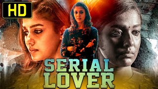 Serial Lover (HD) Nayanthara's Superhit Hindi Dubbed Movie | Kalaiyarasan, Yogi Ba