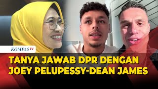 Tanya Jawab Komisi X DPR dengan Joey Pelupessy & Dean James Bahas Naturalisasi Timnas Indonesia