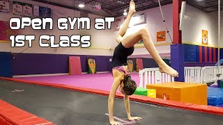 Open Gym At 1st Class Gymnastics (With Via) | Bethany G