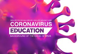 Coronavirus Education - Background of the Covid-19 Virus