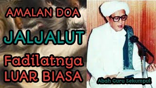 Amalan Jaljalut || Abah Guru Sekumpul