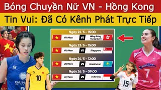 🛑 Nóng: Đã Có Kênh Phát Trực Tiếp Bóng Chuyền Nữ Việt Nam tại AVC Challenge Cup 2024 | Lịch Thi Đấu