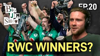 Will Ireland Win the Rugby World Cup 2023? | Mack Hansen | The Big Jim Show