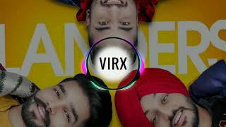Download | The Landers feat. Gurlez Akhtar| Mr. VGrooves| (VIRX remix) | Latest Punjabi Song 2018